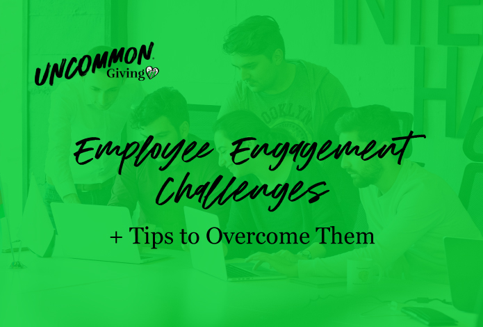 Uncommon-Giving_Training-Magazine_5-Employee-Engagement-Challenges-+-Tips-to-Overcome-Them_Feature